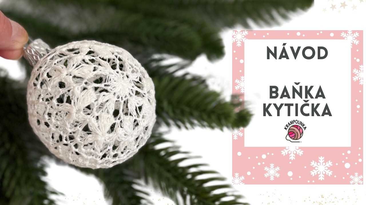 Háčkovaná 3D BAŇKA KYTIČKA - škrobíme na balónku