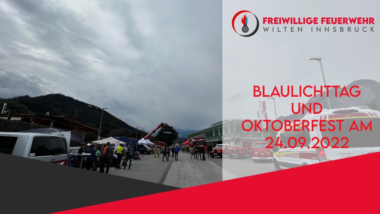 Das war der Blaulichttag und das Oktoberfest 2022 der Freiwilligen Feuerwehr Wilten/Innsbruk