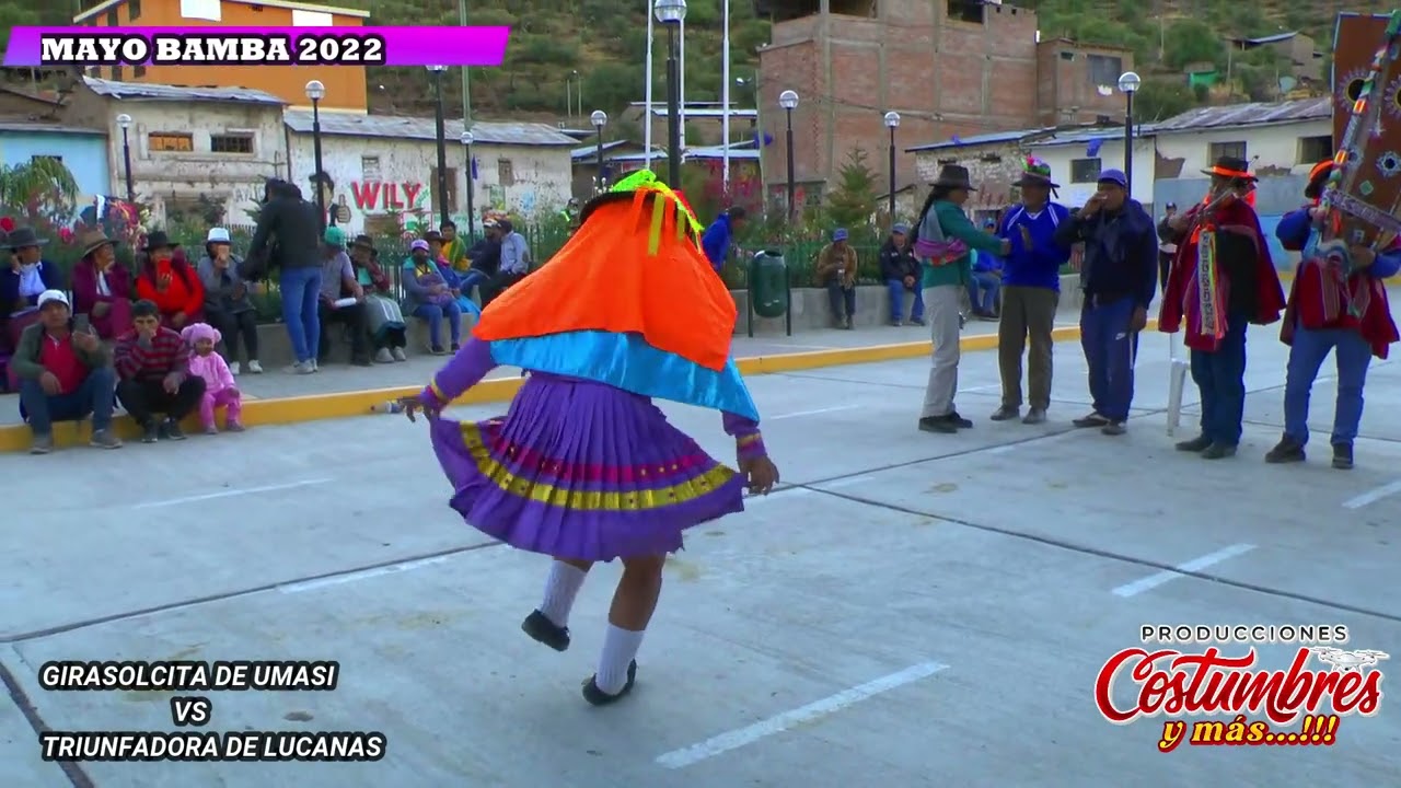 GIRASOL DE UMASI VS TRIUNFADORA DE LUCANAS EN MAYO BAMBA 2022 // COSTUMBES Y MAS