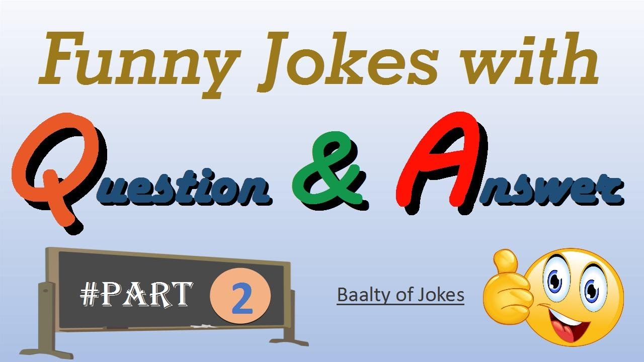9 Best Question-Answer Jokes [English] #Part2