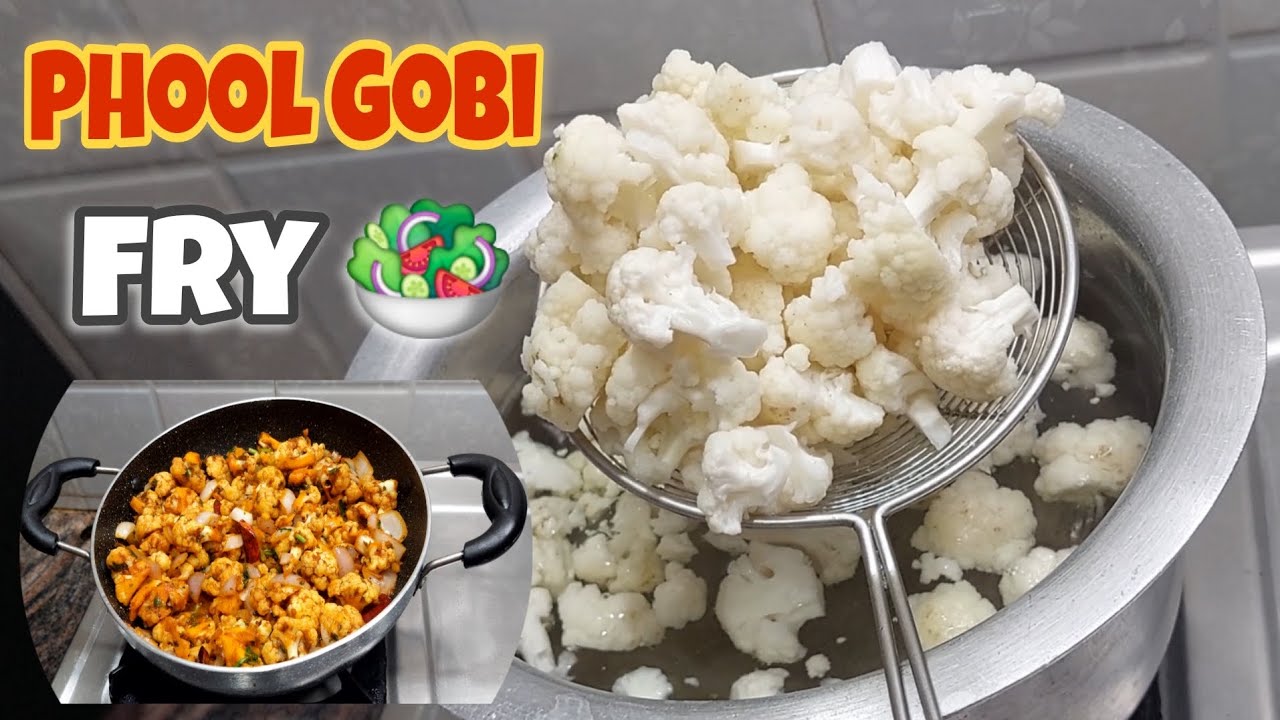 Phool Gobi Fry - 🥗 Gobi Fry - Easy Recipe By Farhana Cooking