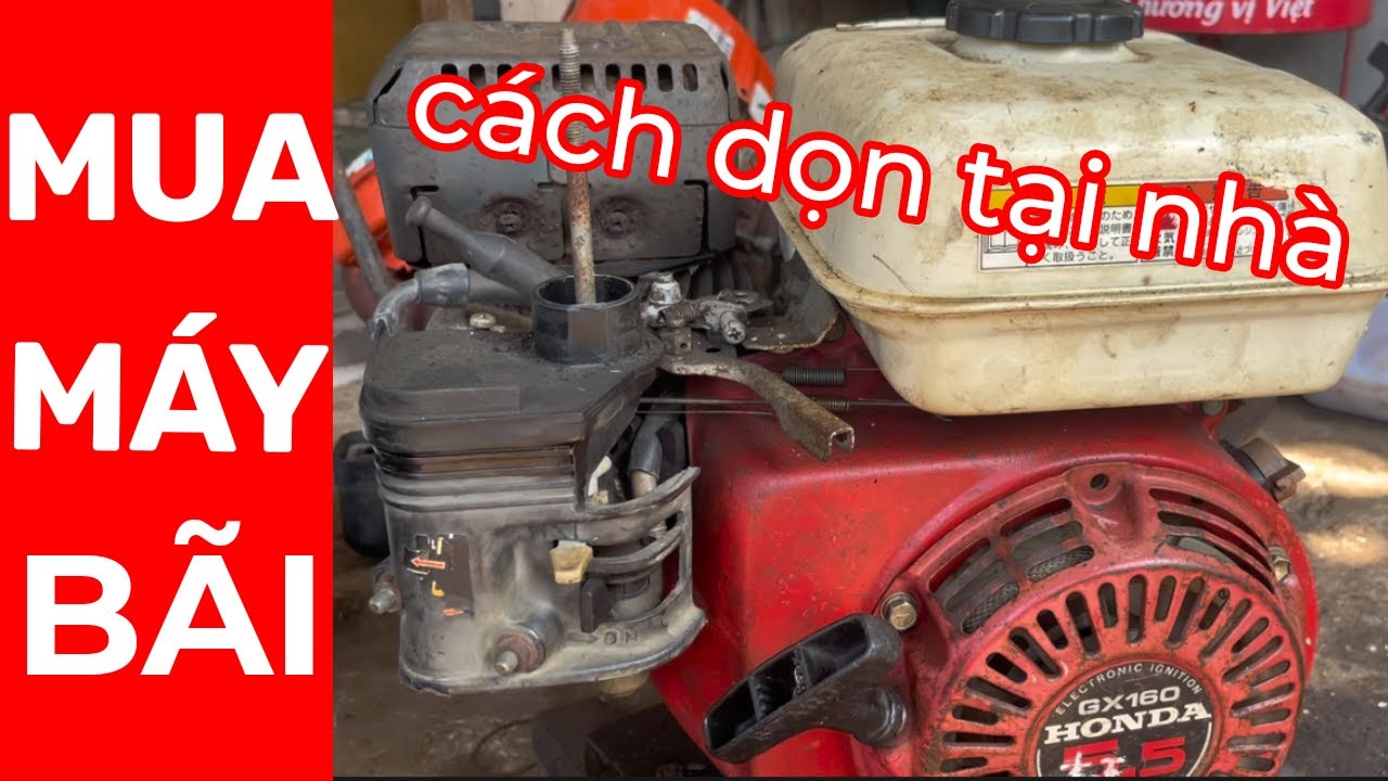 Mua Máy Bãi - Cách Dọn Máy Tại Nhà - Quá Dễ | sửa máy xăng |