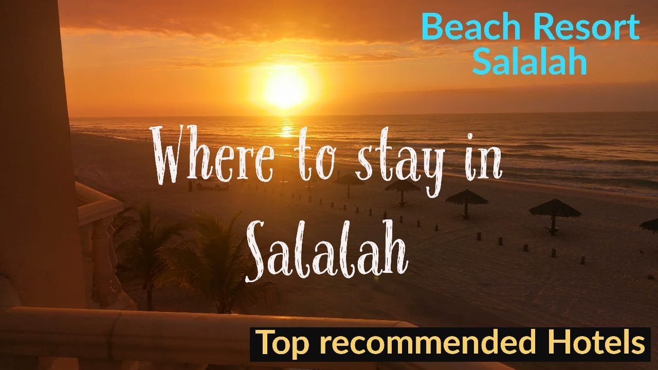 Beach Resort Salalah l Top recommended hotels in Salalah Oman l Where to Stay in Salalah l  Vlog #31