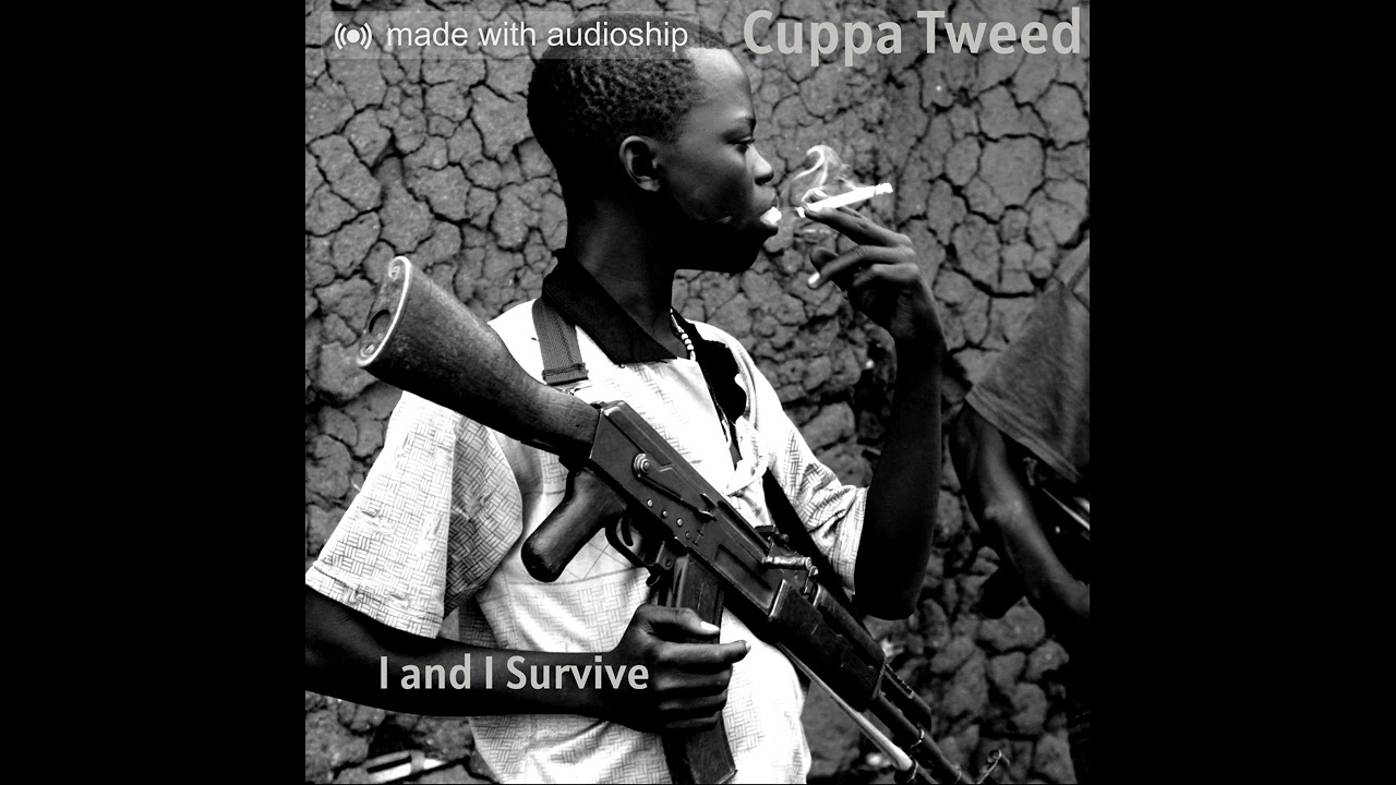 Cuppa Tweed - I and I Survive