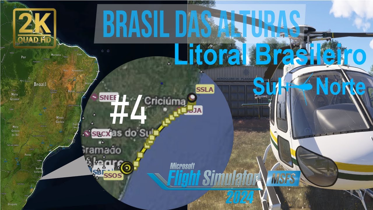 MSFS 2024 || Brasil das Alturas || Litoral Brasileiro de Sul a Norte #4 || SSOS✈ SSLA