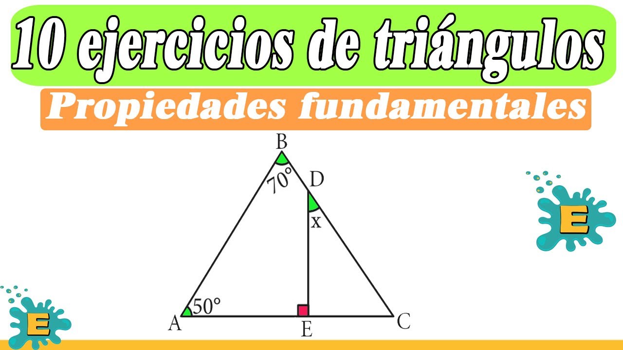 10 ejercicios de TRIÁNGULOS propiedades fundamentales