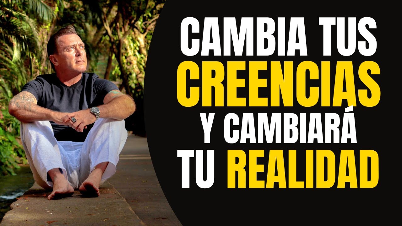 Cambia tus CREENCIAS y Cambiará tu REALIDAD / Alejandro Peterson