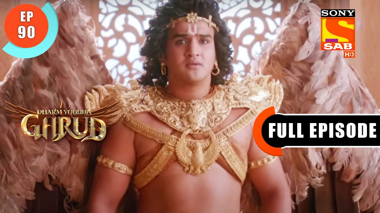 The Fruit Of Austerities- Dharm Yoddha Garud - Ep 90 - Full Episode - 25 June 2022