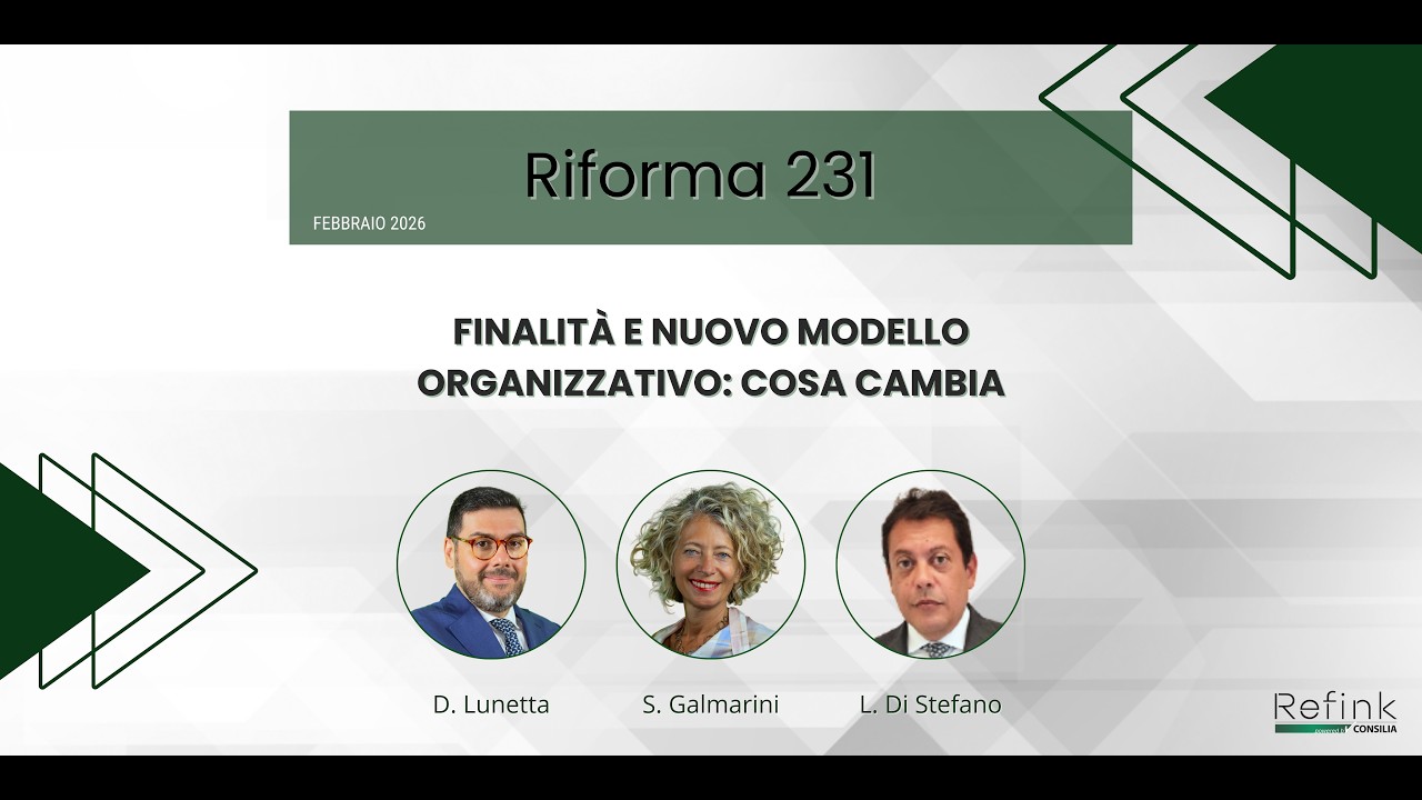 Riforma 231 – Finalità e nuovo Modello organizzativo: cosa cambia