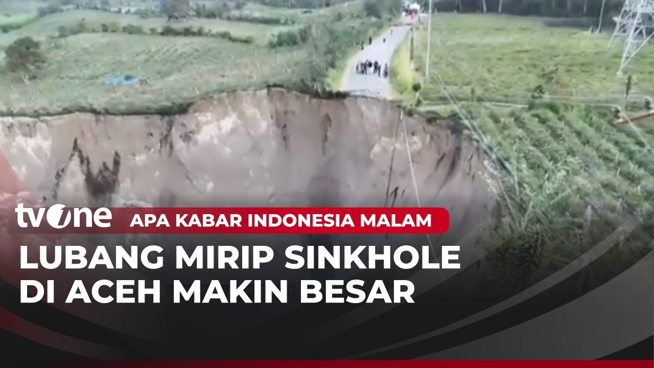 Lubang Raksasa Mirip Sinkhole di Aceh Terus Meluas | AKIM tvOne