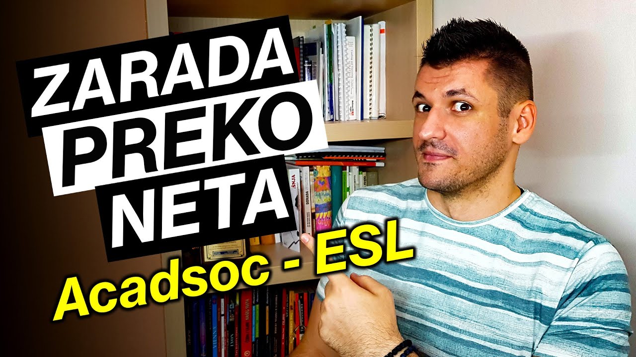 Kako Zaraditi Preko Interneta Tutorial  - Predavanje Engleskog Jezika Strancima (Acadsoc)