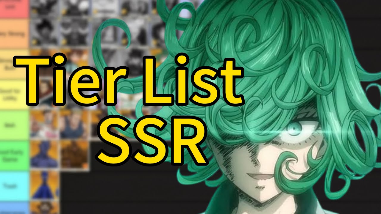 จัด TierList SSR เซิฟใหม่ๆ One Punch Man : The Strongest
