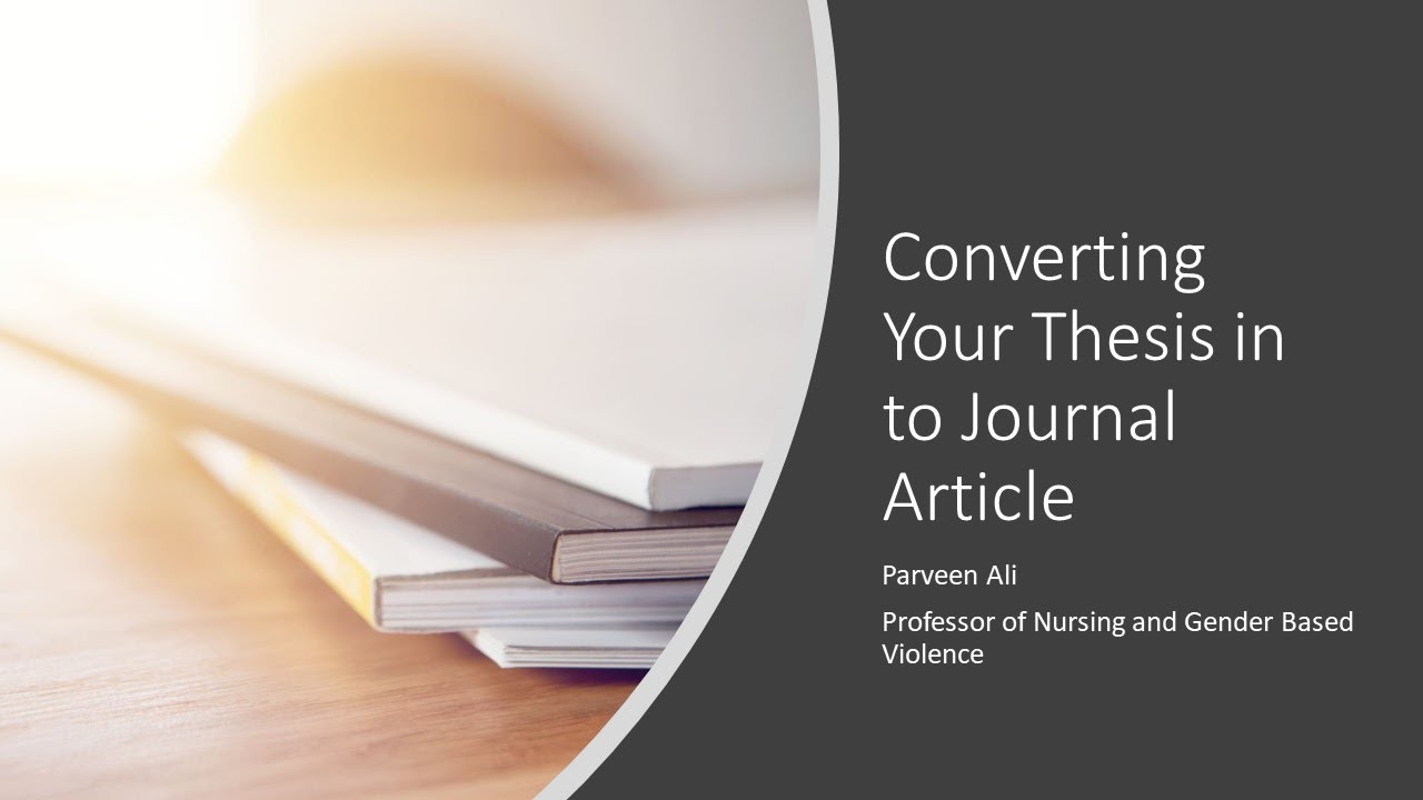 Converting your Thesis into a Journal Article