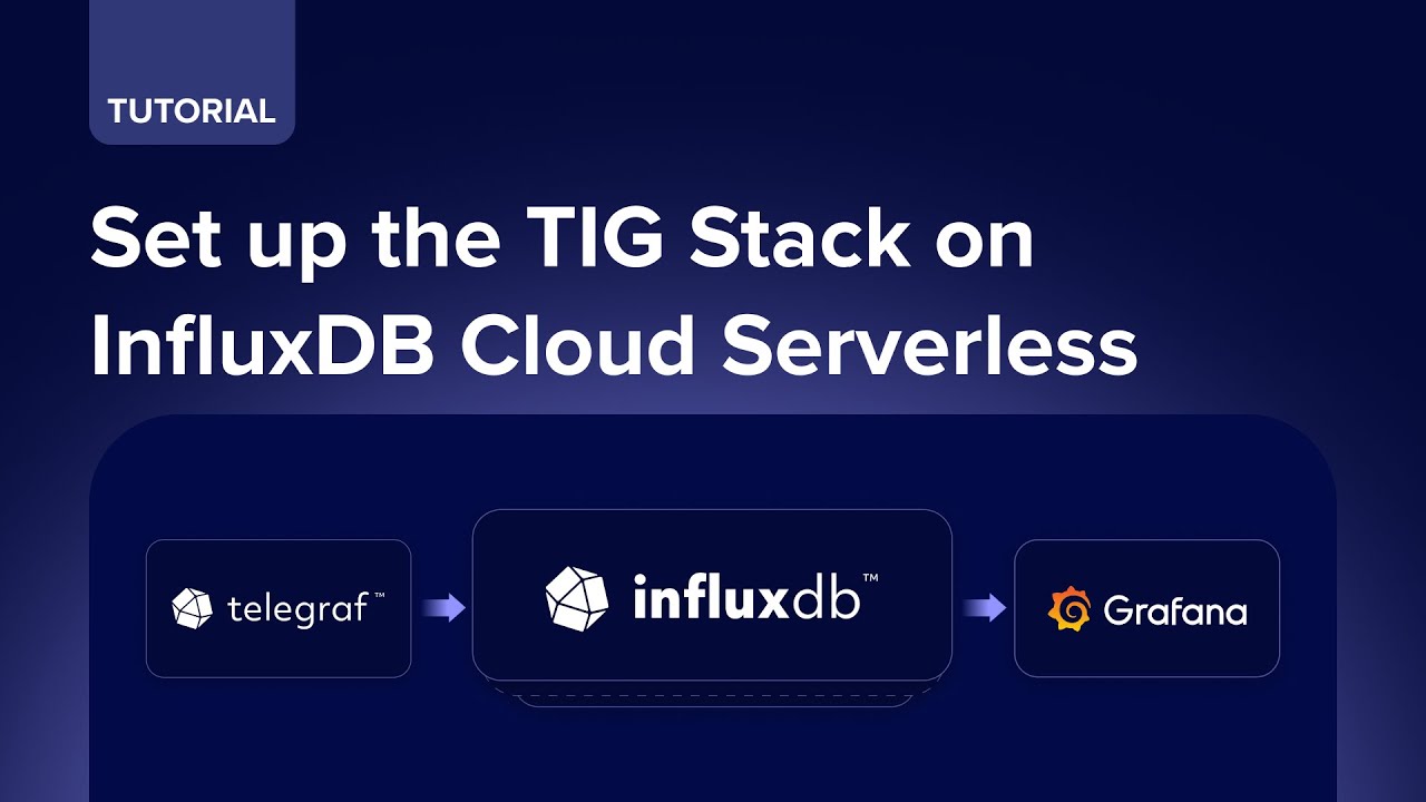 Getting Started with the TIG Stack on InfluxDB Cloud Serverless