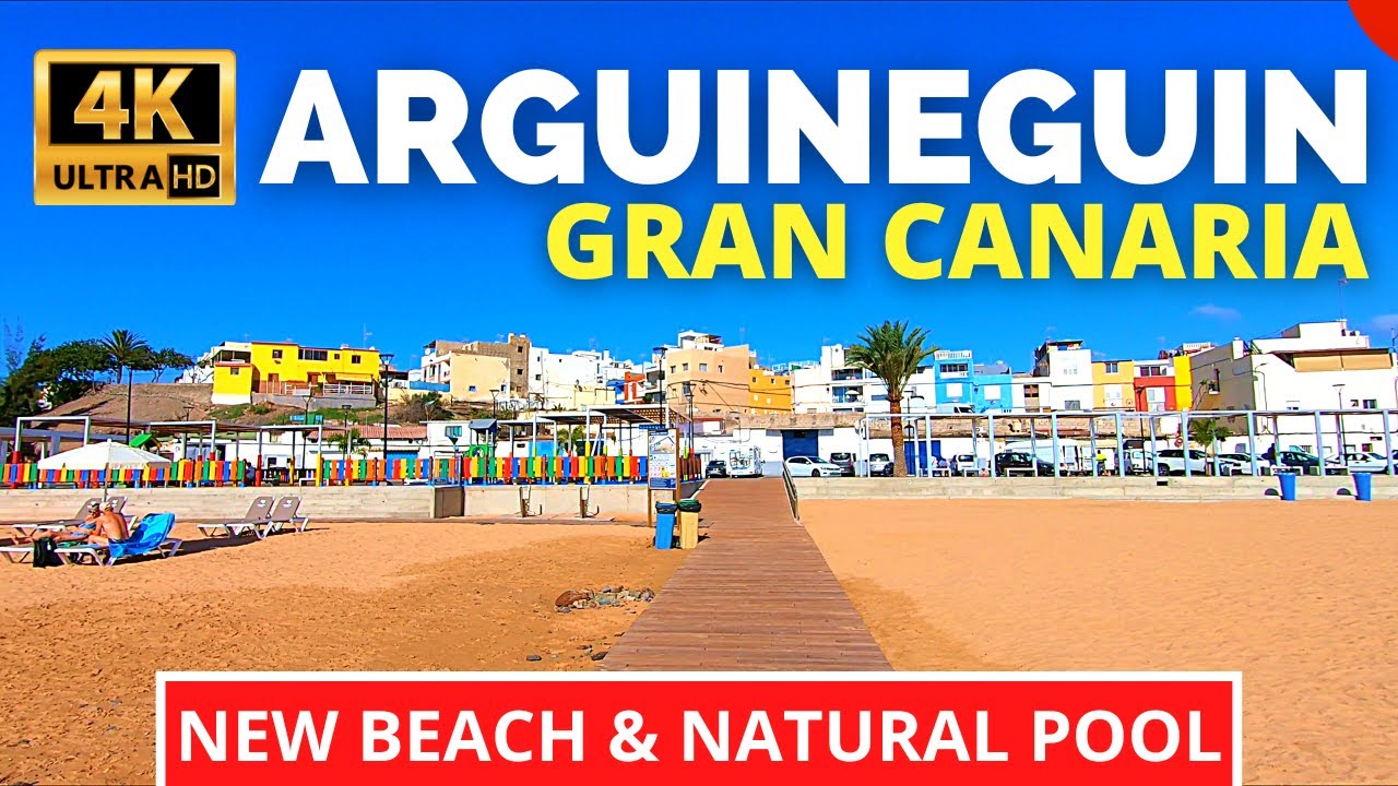 ARGUINEGUIN Gran Canaria El Perchel 11.10.22 🔴 New Beach & Natural Pool