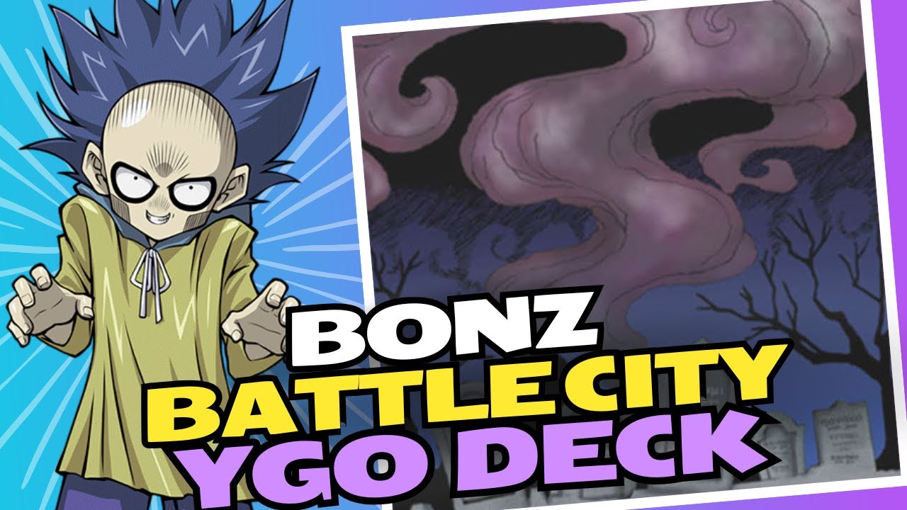 Bonz Battle City deck profile