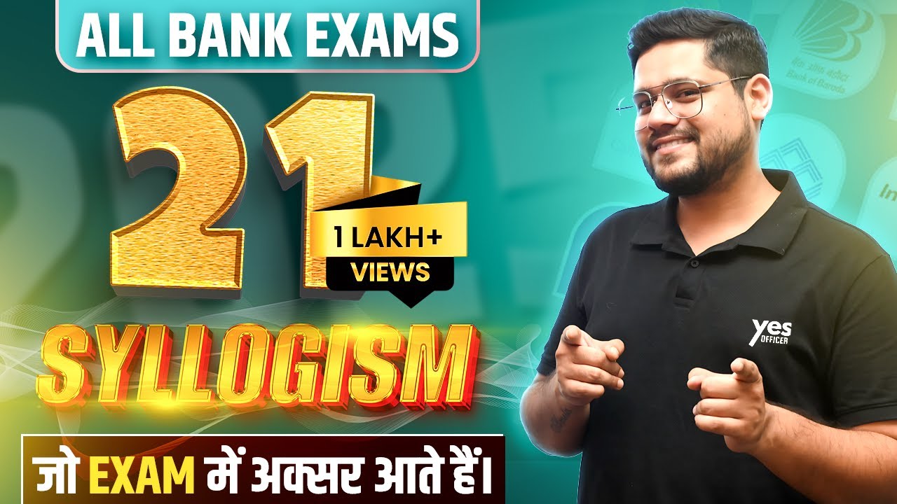 🍁 Top 21 Syllogism Questions | For Bank Exams 2025 | Reasoning Tricks By Ankush Lamba
