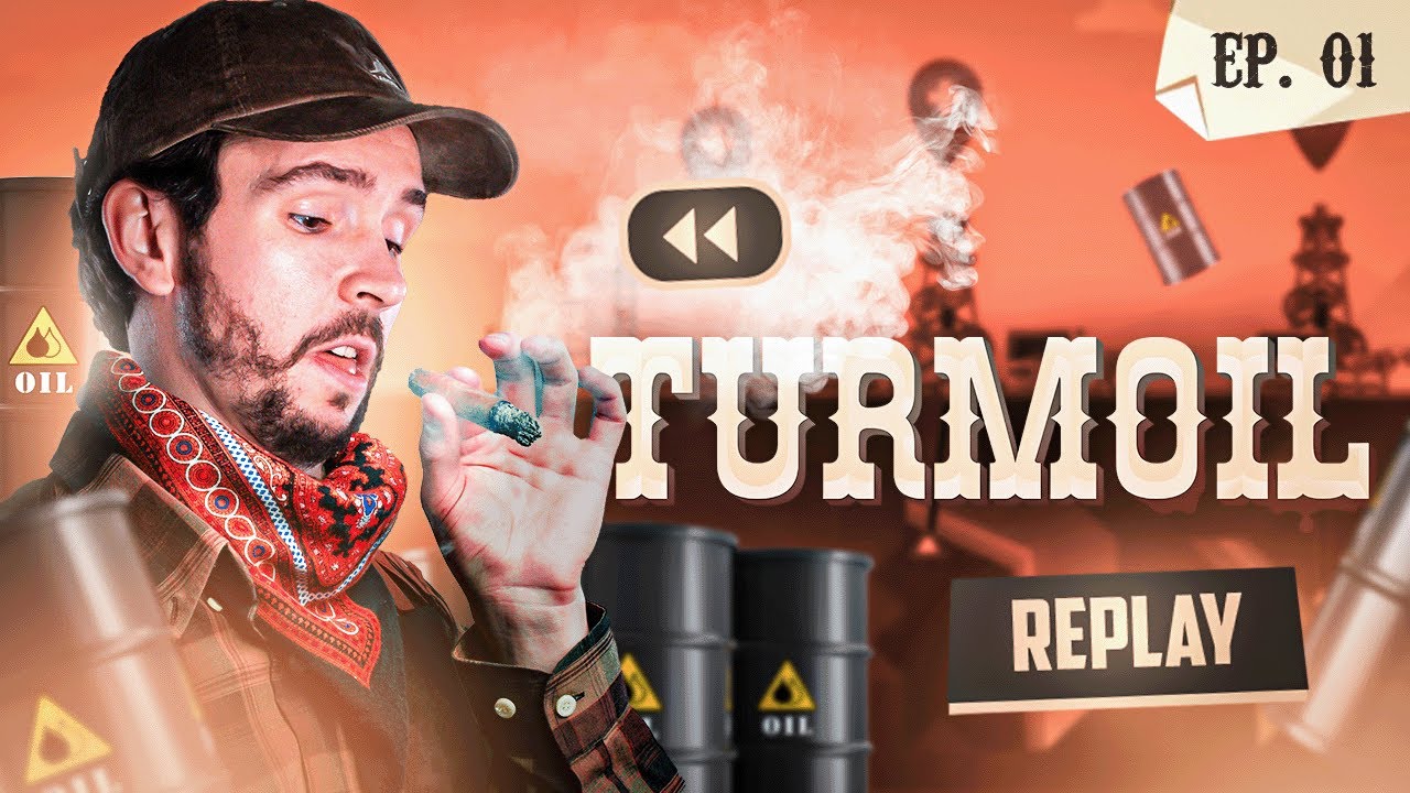 LE ROI DU PÉTROLE ! (Découverte de Turmoil) #1