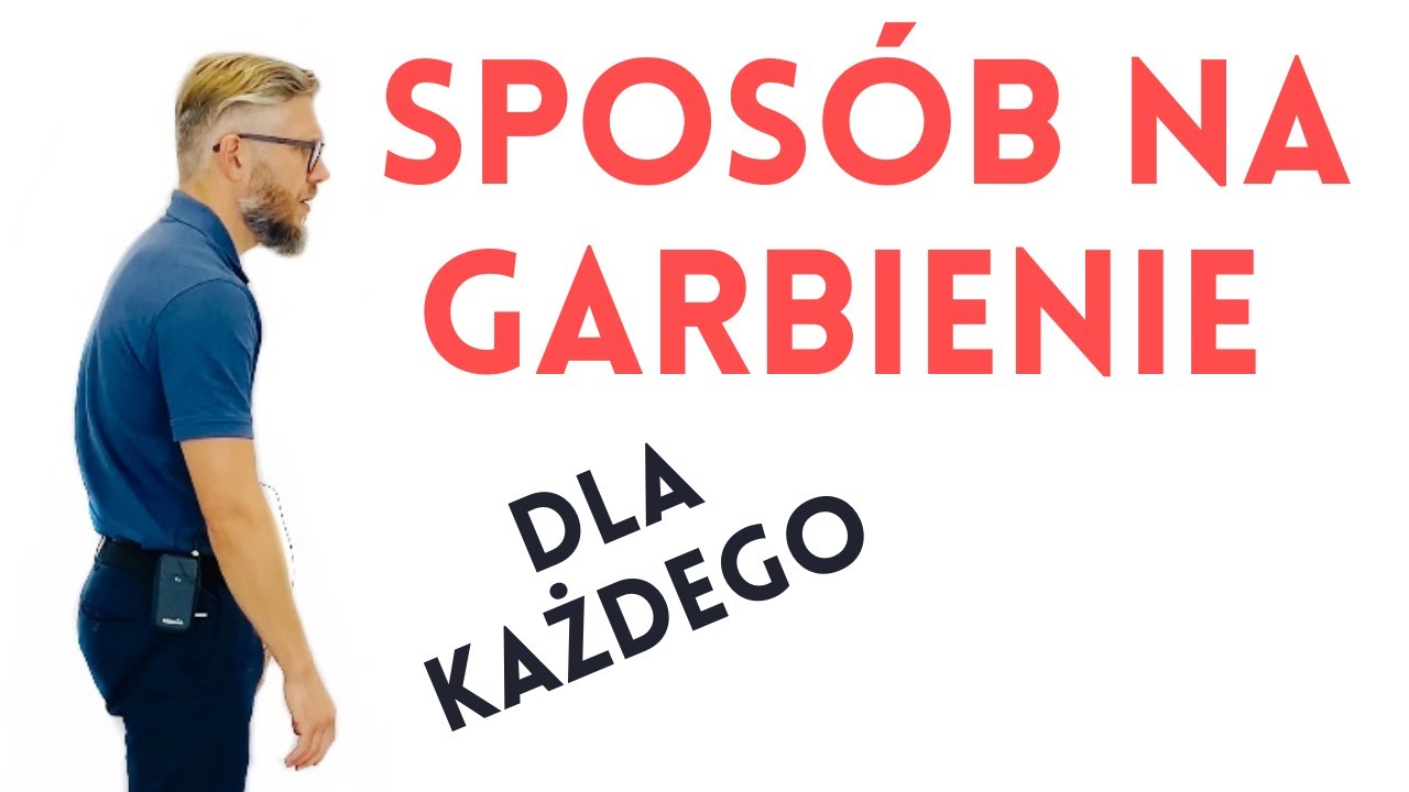 ĆWICZENIE LEPSZEJ POSTAWY - na plecy okrągłe, garbienie, wdowi garb - dr n. med. Marcin Wytrążek