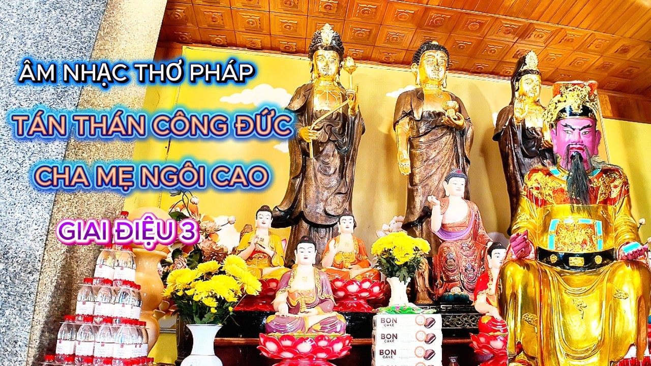 Âm Nhạc Thơ Pháp - Tán Thán Công Đức Cha Mẹ Ngôi Cao - Giai Điệu 3