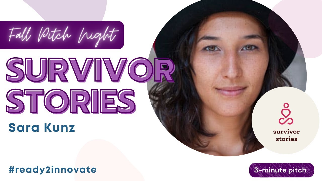 3rd Place Winner | Fall Pitch Night | Survivor Stories