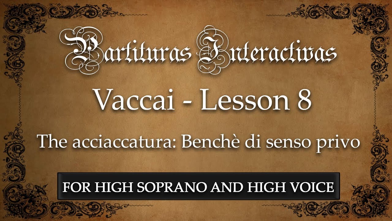 Vaccai (for High Soprano and High Voice): Lesson VIII - Acciaccatura (Benchè di senso privo - in F)