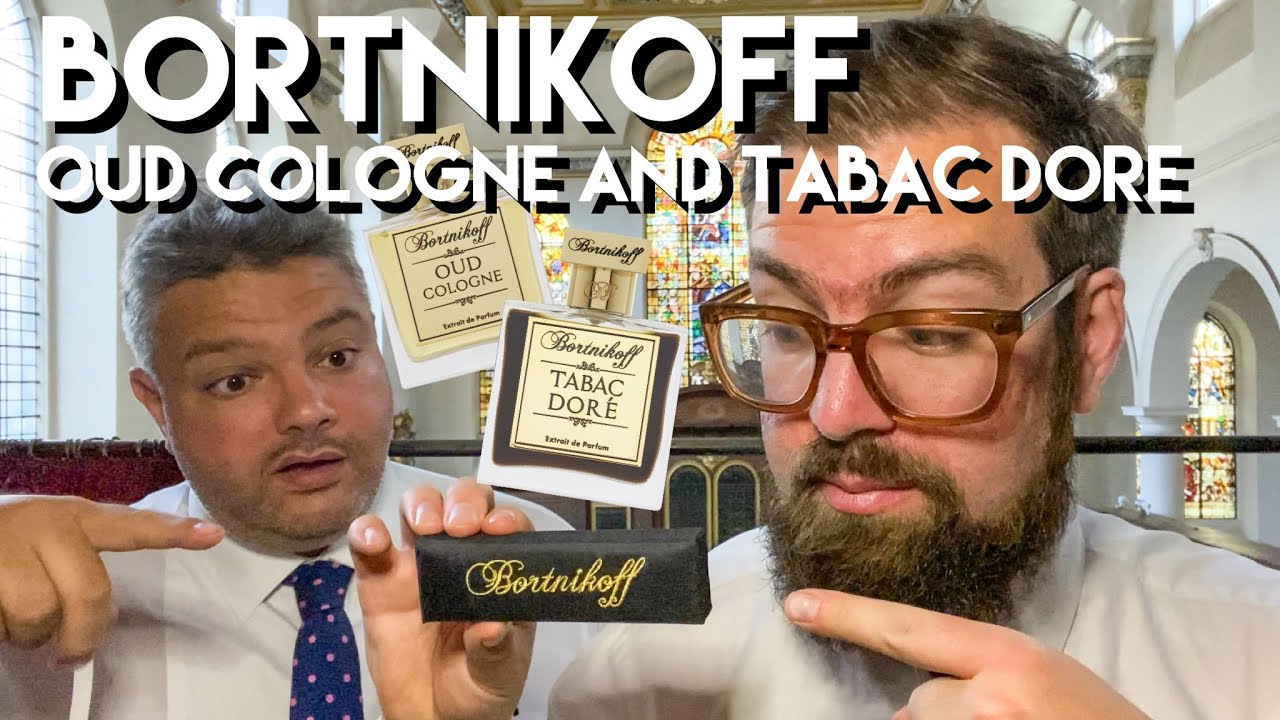 Bortnikoff  - Oud Cologne and Tabac Doré