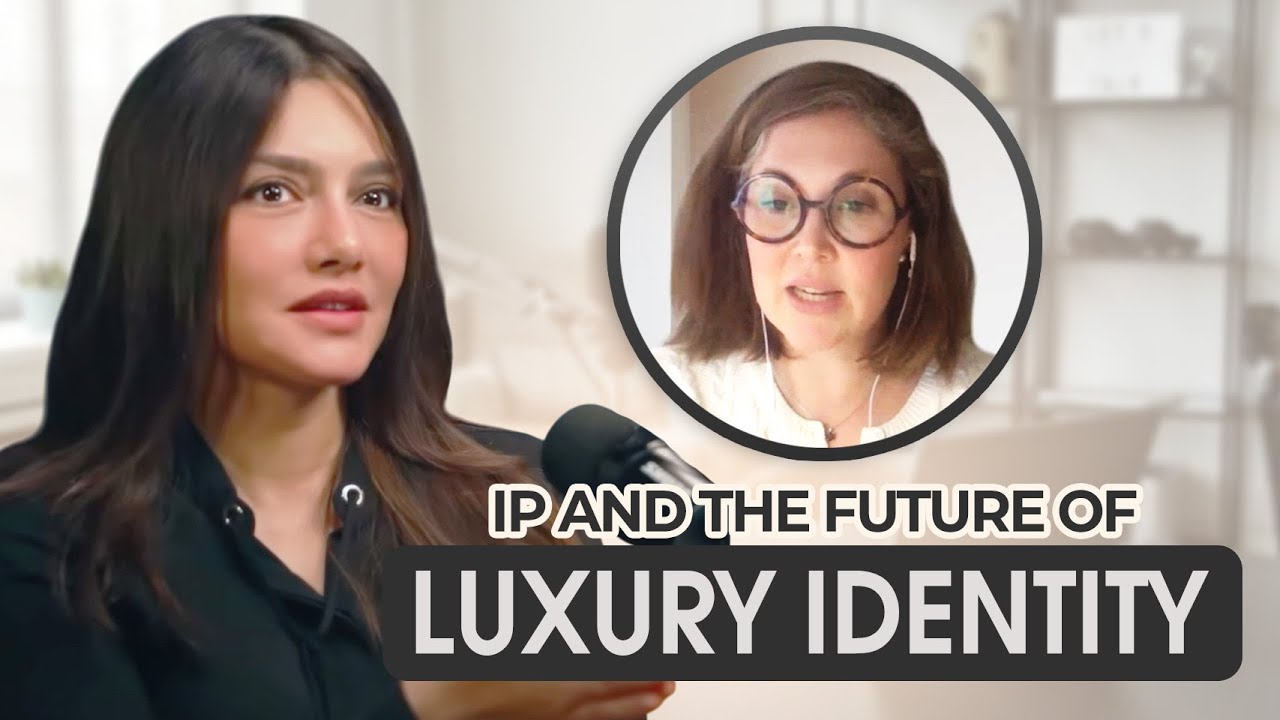IP & the Future of Luxury Identity | Creativity, Counterfeits & Brand Heritage (Part 1 of 3)
