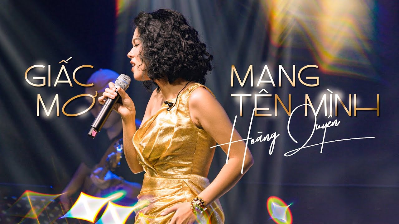 GIẤC MƠ MANG TÊN MÌNH - HOÀNG QUYÊN | MÂY SAIGON