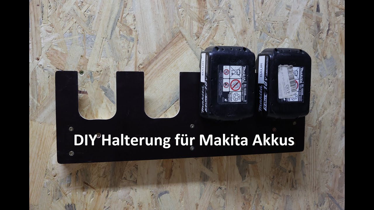 DIY Halterung für Makita Akkus - DIY holder for Makita batteries