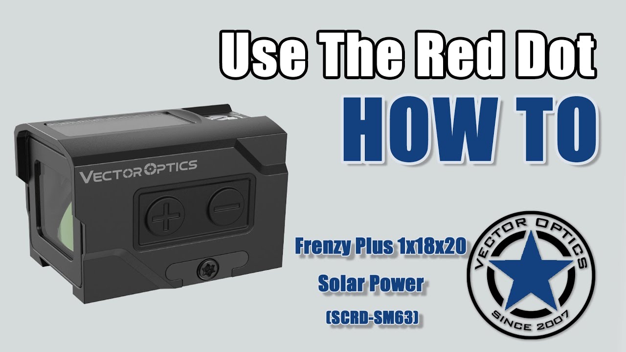 Vector Optics | How to Use Solar Power on Frenzy Plus 1x18x20 Enclosed Red Dot Sight (SCRD-SM63)