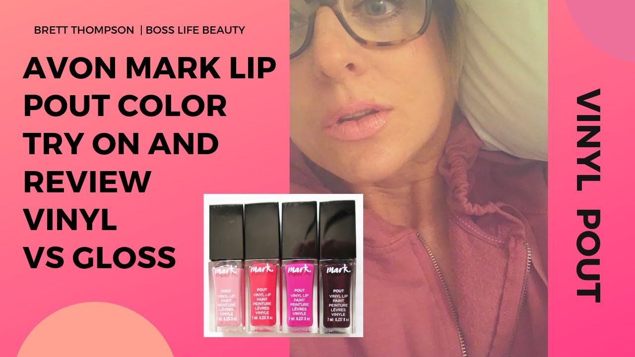 AVON MARK LIP POUT COLOR TRY ON AND REVIEW VINYL VS GLOSS PART 2 OF 1