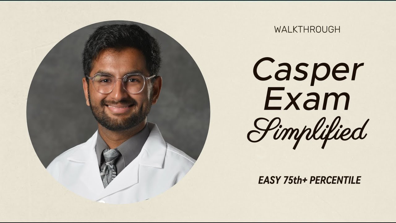 Casper Exam: Score HIGH in just ONE day of studying with this video | | Medical School Applications