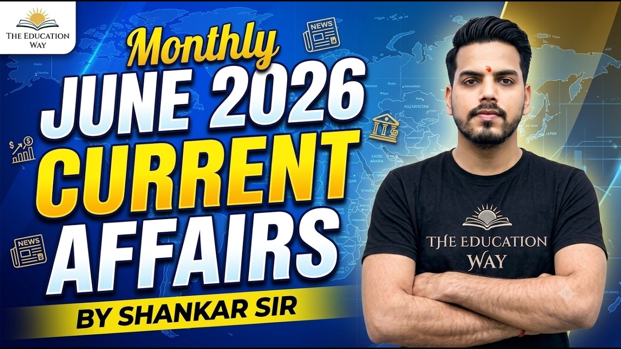June 2026 Monthly Current Affairs | June 2026 Current Affairs | Current Affairs | by shankar sir