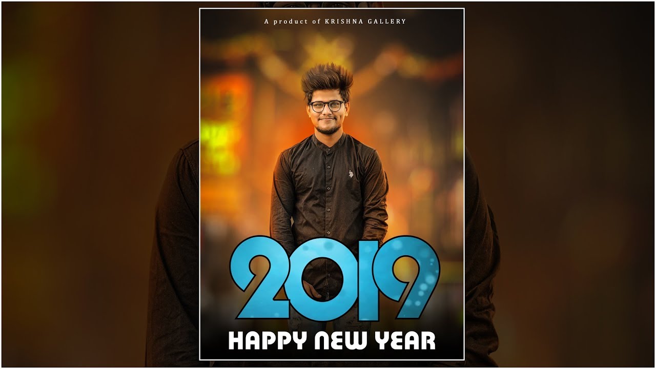 Best Way to Editing photo For New Year 2019 Photoshop CC Tutorial