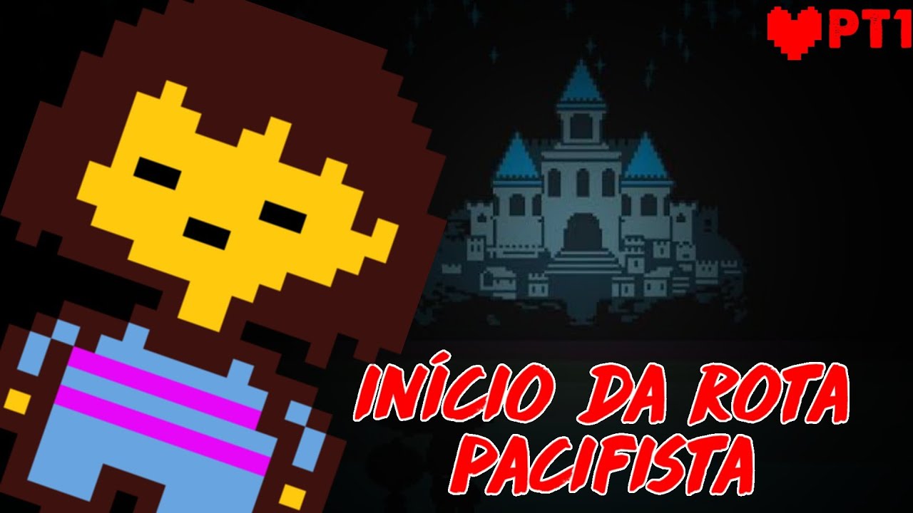 INÍCIO DE GAME PLAY DE UNDERTALE ROTA PACIFISTA