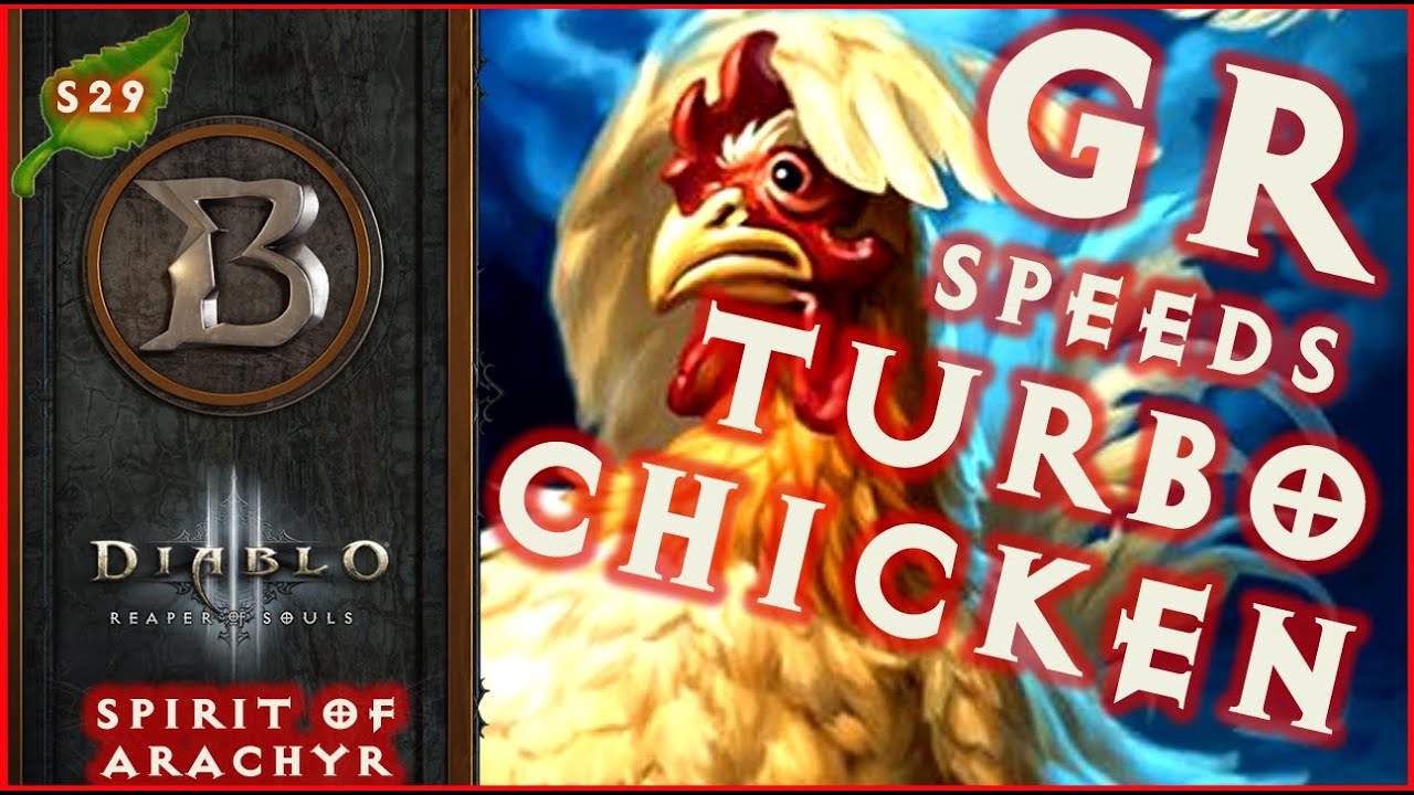 S29 GR Speeds Turbo CHICKEN ! Diablo 3 2.7.6 #DiabloPartner