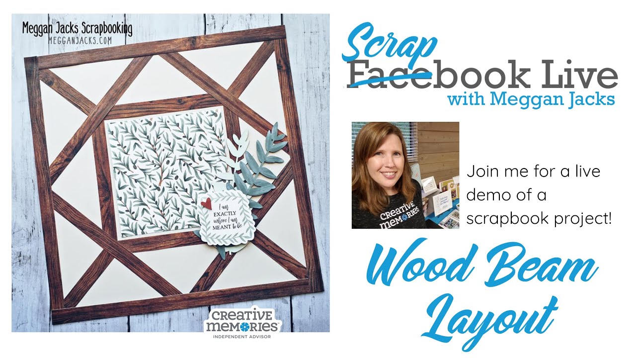 Scrapbook Live with Meggan - Wood Beam Layout