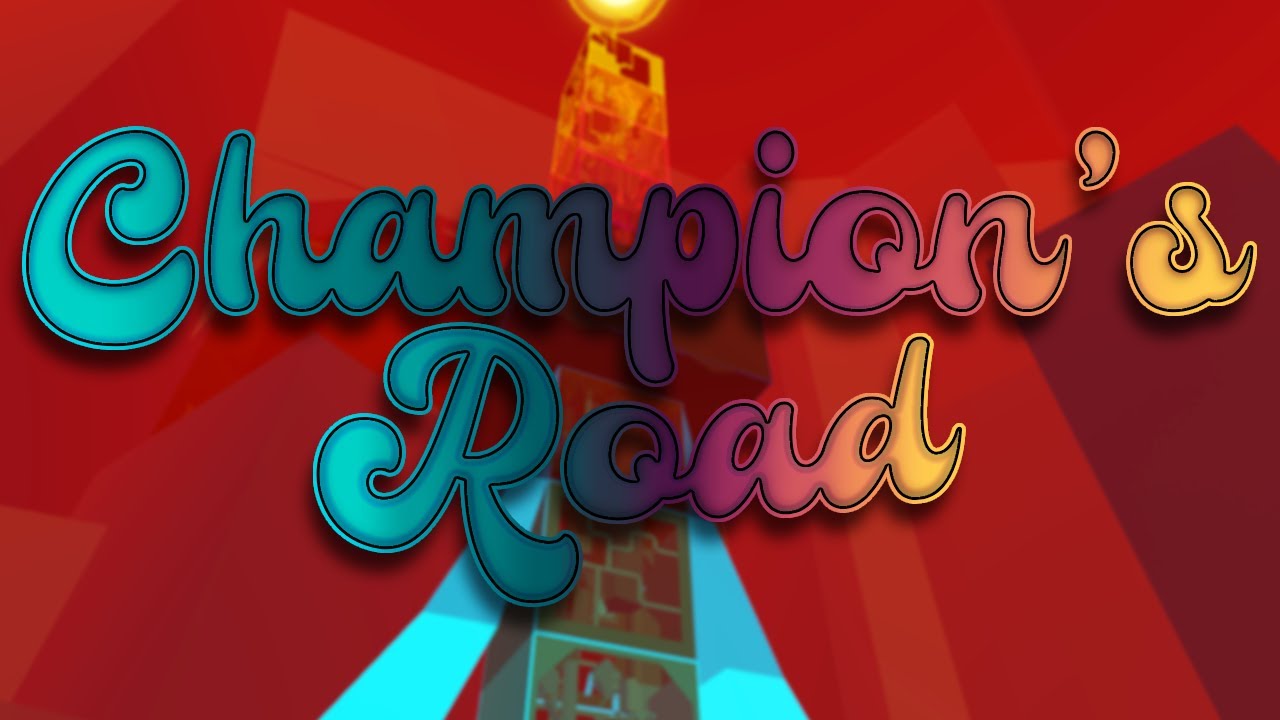 [CATASTROPHIC] Tower of Champion's Road - Completion