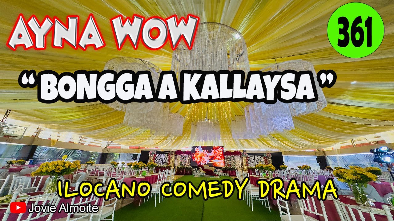 BONGGA A KALLAYSA | AYNA WOW 361 | BONGGA A KALLAYSA
