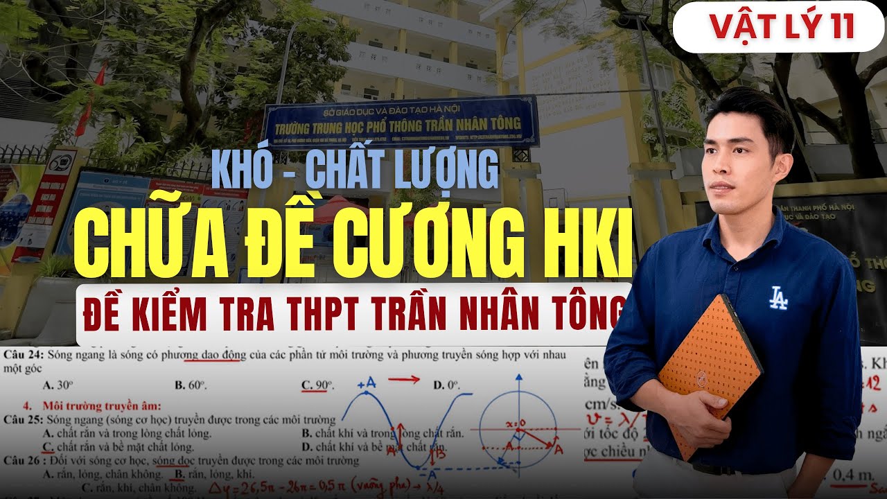 Chữa đề cương Trần Nhân Tông Học kỳ 1 phần trắc nghiệm | Vật lý 11