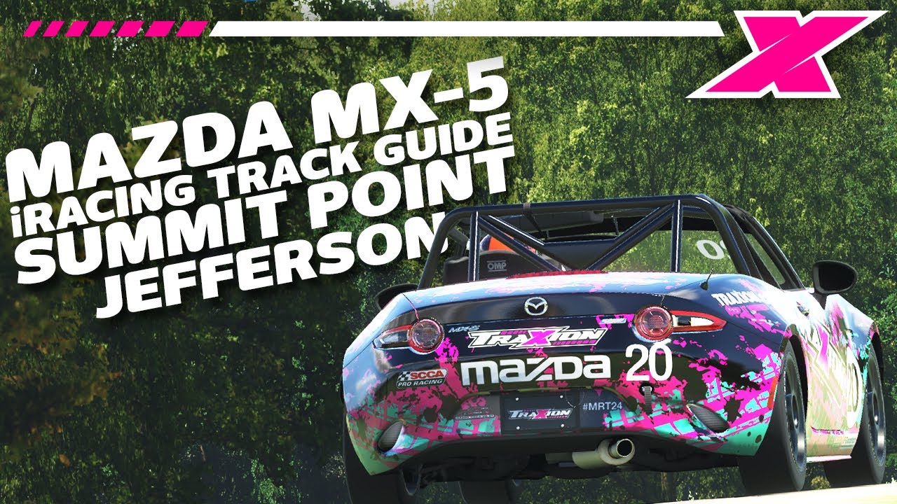 Summit Point Jefferson | @Dave Cam iRacing Mazda MX-5 Track Guide