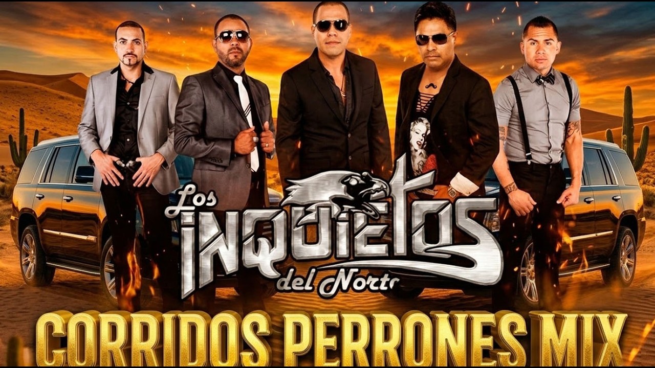 Mix Los Inquietos Del Norte 🍻 Puros Éxitos y Corridos Para Andar Al 100 💥