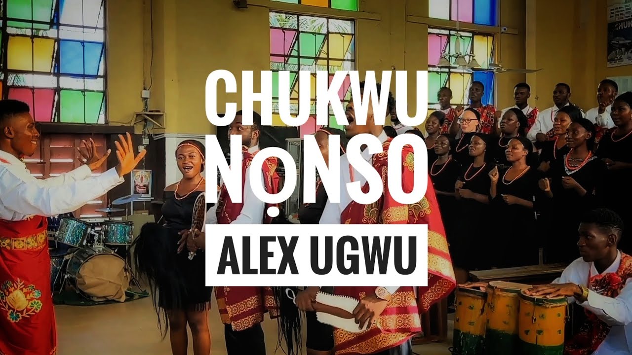 Chukwu Nọnso - Alex Ugwu| Performed by Angelic Voice Choir, ESUT Agbani