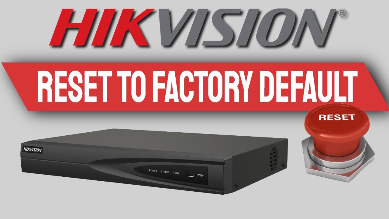 Сброс настроек NVR Hikvision до заводских значений