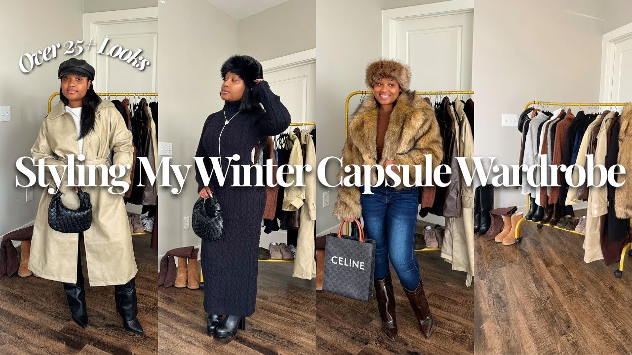 Styling My Winter Capsule Wardrobe | Styling Over 25+ Outfit Looks