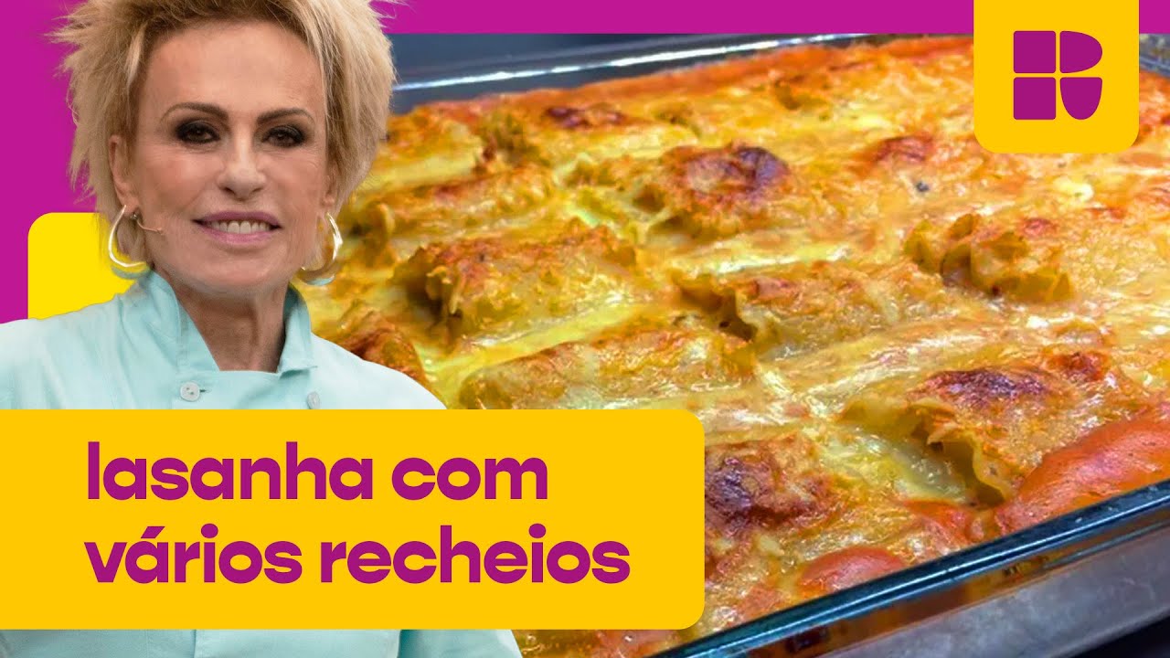 Lasanha com TRÊS recheios que vai te surpreender 😋 | Ana Maria Braga | Mais Você