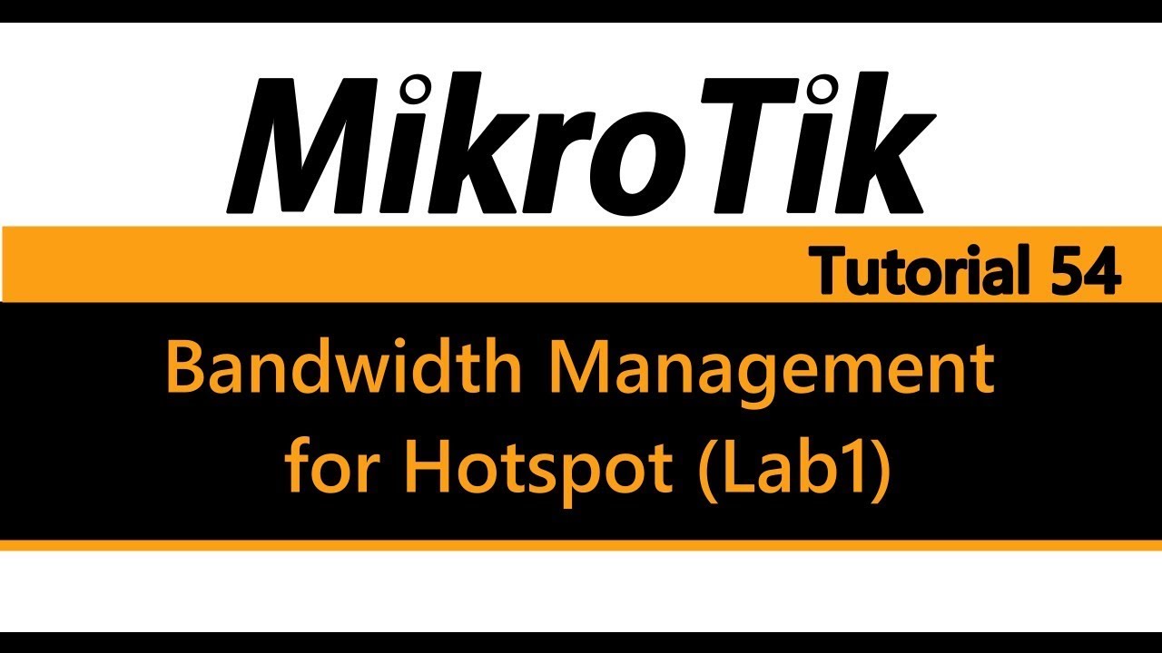 MikroTik Tutorial 54 - Bandwidth Management for Hotspot using queue tree (Lab1)