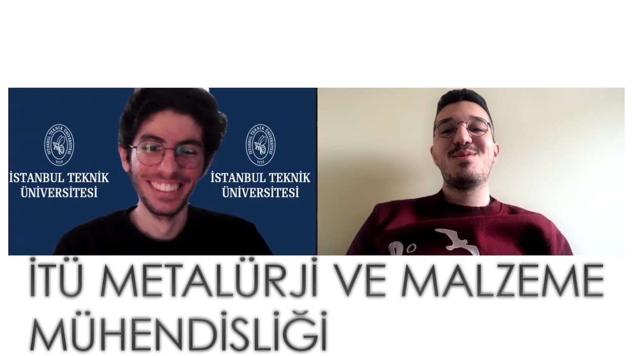 Metalürji ve Malzeme Mühendisliği okumak nasıl bir his? ve İTÜ'de ÇAP yapmak