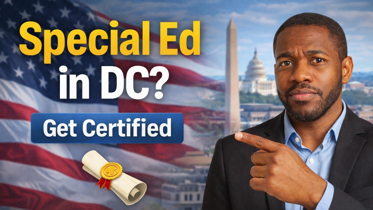 How to Become a Certified Special Education Teacher in Washington, DC (from anywhere)
